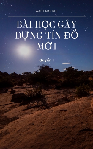 Bài Học Gây Dựng Tín Đồ Mới - Quyển 1